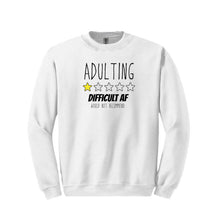 Load image into Gallery viewer, Adulting Review Sweatshirt