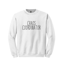 Load image into Gallery viewer, Chaos Coordinator Sweatshirt