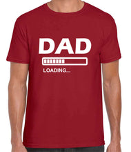 Load image into Gallery viewer, Dad Loading Tshirt