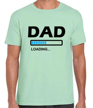 Load image into Gallery viewer, Dad Loading Tshirt