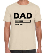 Load image into Gallery viewer, Dad Loading Tshirt