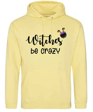Load image into Gallery viewer, Witches Be Crazy Hoodie