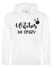 Load image into Gallery viewer, Witches Be Crazy Hoodie