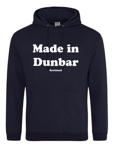 Made in Dunbar Hoodie adults or kids
