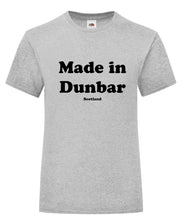 Load image into Gallery viewer, Made in Dunbar T-Shirt Adult or Kids