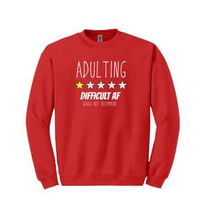 Adulting Review Sweatshirt