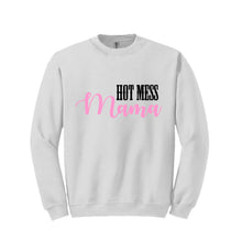 Load image into Gallery viewer, Hot Mess Mama Sweatshirt
