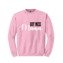 Load image into Gallery viewer, Hot Mess Mama Sweatshirt
