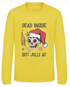 Dead Inside but Jolly AF Sweatshirt
