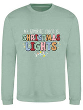 Load image into Gallery viewer, My Favourite Colour is Christmas Lights Sweatshirt
