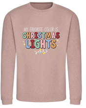 Load image into Gallery viewer, My Favourite Colour is Christmas Lights Sweatshirt
