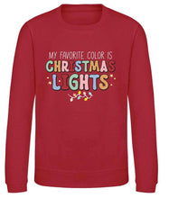 Load image into Gallery viewer, My Favourite Colour is Christmas Lights Sweatshirt
