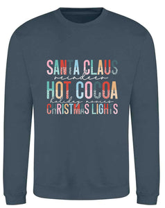 Santa Clause, Reindeer, Hot Cocoa Sweatshirt