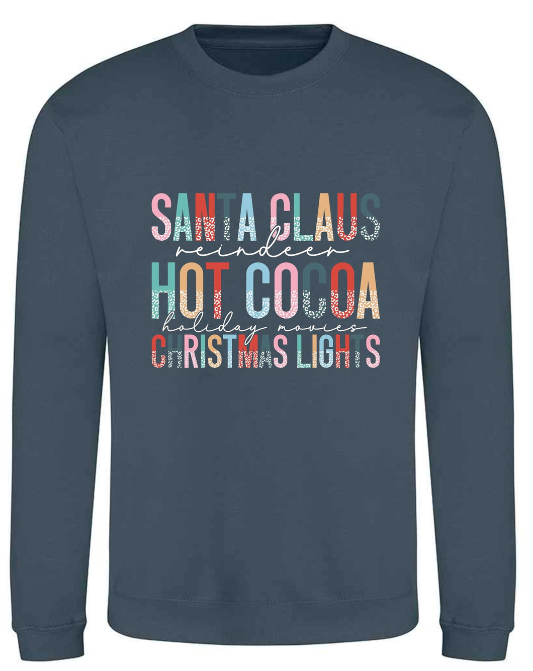 Santa Clause, Reindeer, Hot Cocoa Sweatshirt
