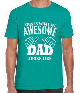 This is what an AWESOME dad looks like Tshirt