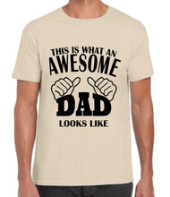 Load image into Gallery viewer, This is what an AWESOME dad looks like Tshirt
