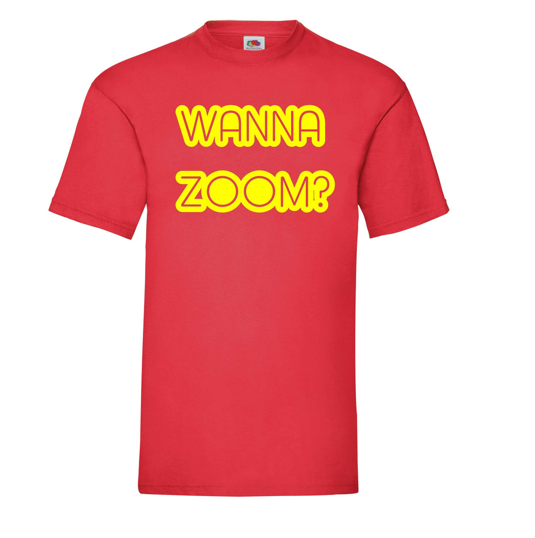 Wanna Zoom? t-shirt